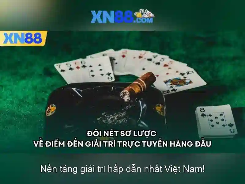 xn88: Khai phá thế giới giải trí trực tuyến
